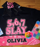 5,6,7 Slay (Apperal Only)