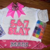 5,6,7 Slay (Apperal Only)