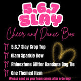 5,6,7 Slay Box