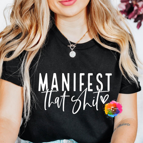 Manifest That Shit