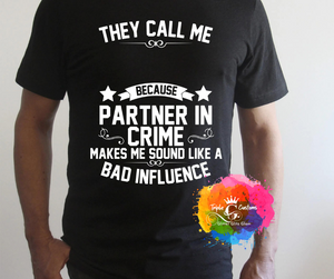 They Call Me_____ Because Partner In Crime