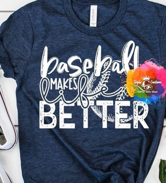 Baseball Makes Life Better Sale