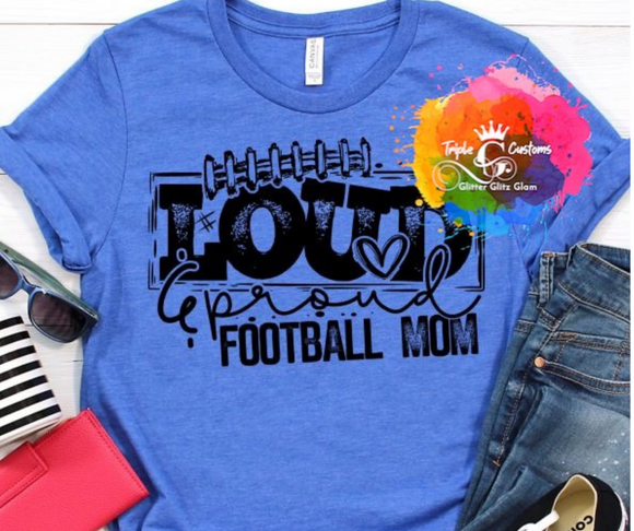 Loud and Proud Football Mom Sale